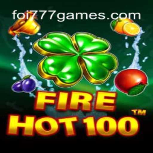 Explorando o Fascinante Mundo de FireHot100 e Foi777